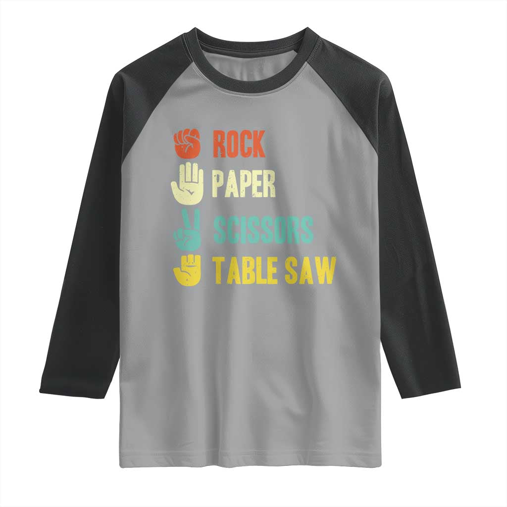Funny Woodworker Raglan Shirt Rock Paper Scissors Table Saw - Wonder Print Shop