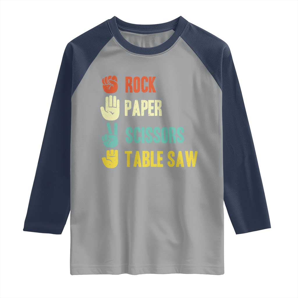 Funny Woodworker Raglan Shirt Rock Paper Scissors Table Saw - Wonder Print Shop