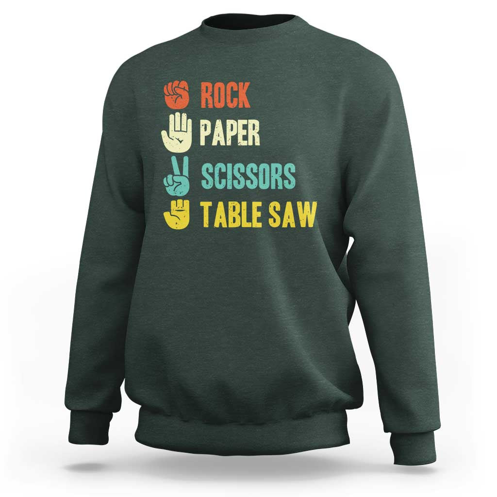 Funny Woodworker Sweatshirt Rock Paper Scissors Table Saw - Wonder Print Shop