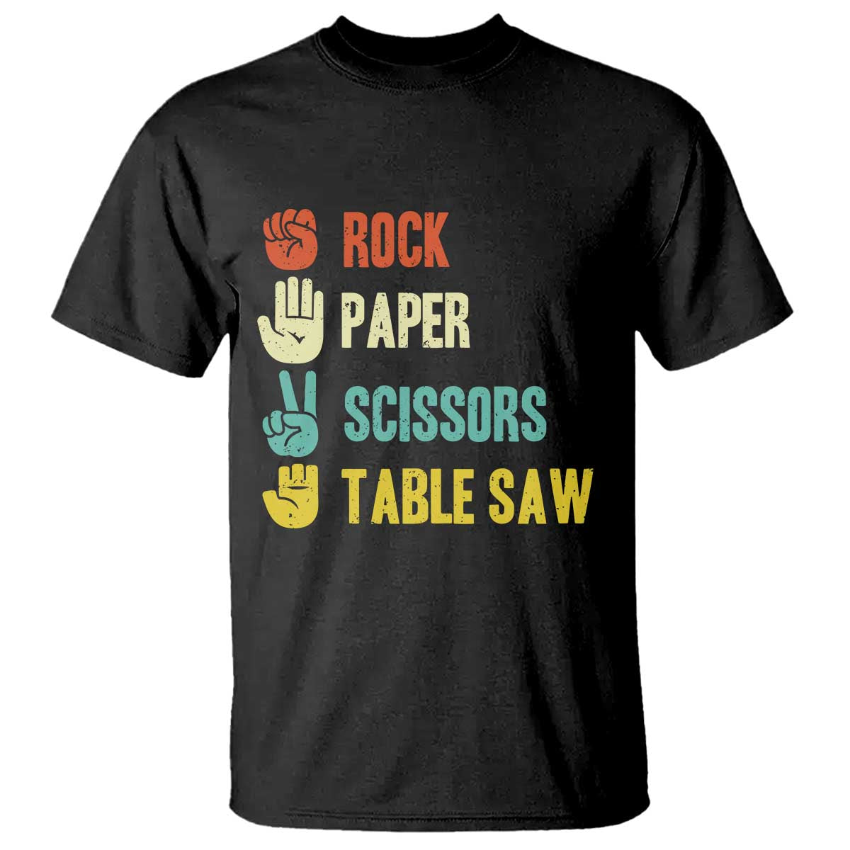 Funny Woodworker T Shirt Rock Paper Scissors Table Saw - Wonder Print Shop