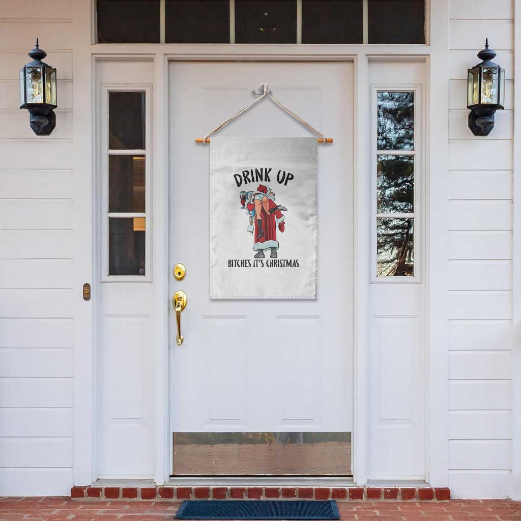 Funny Christmas Wine Garden Flag Drink Up Bitches It Is Christmas - Wonder Print Shop