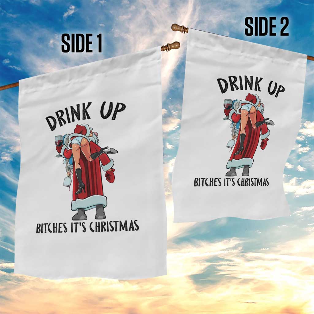 Funny Christmas Wine Garden Flag Drink Up Bitches It Is Christmas - Wonder Print Shop
