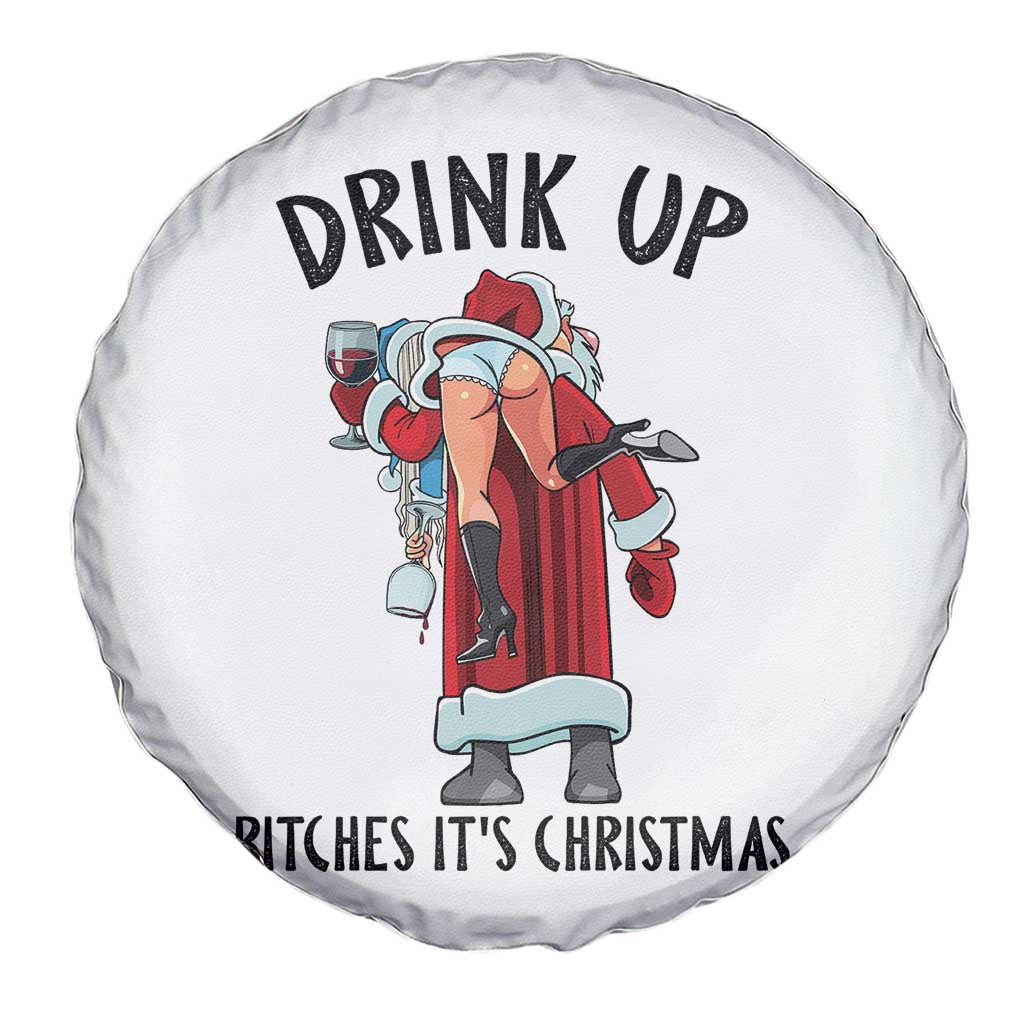 Funny Christmas Wine Spare Tire Cover Drink Up Bitches It Is Christmas - Wonder Print Shop