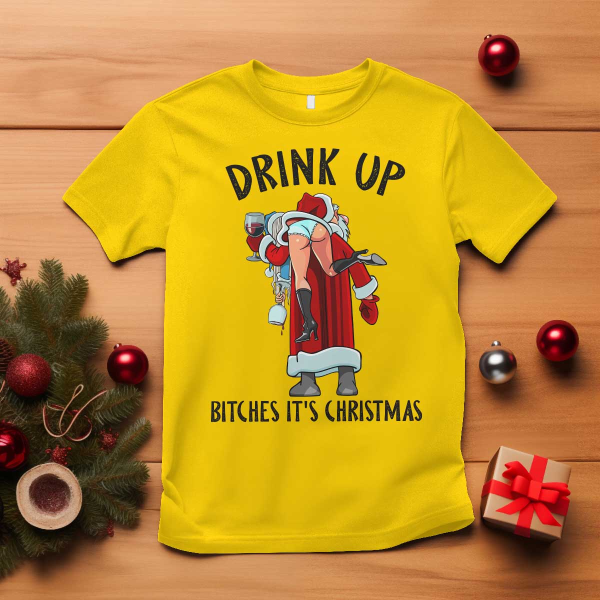 Funny Christmas Wine T Shirt Drink Up Bitches It Is Christmas - Wonder Print Shop