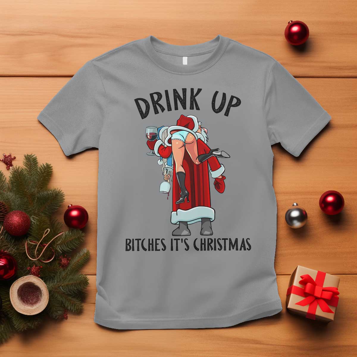 Funny Christmas Wine T Shirt Drink Up Bitches It Is Christmas - Wonder Print Shop