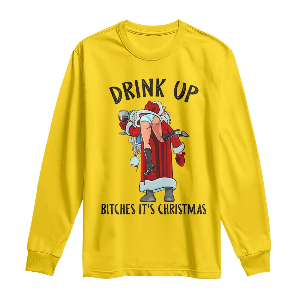 Funny Christmas Wine Long Sleeve Shirt Drink Up Bitches It Is Christmas - Wonder Print Shop