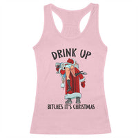 Funny Christmas Wine Racerback Tank Top Drink Up Bitches It Is Christmas - Wonder Print Shop