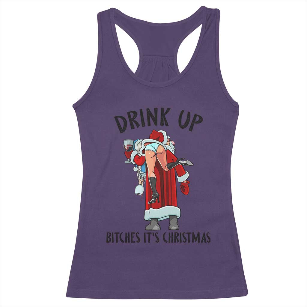 Funny Christmas Wine Racerback Tank Top Drink Up Bitches It Is Christmas - Wonder Print Shop