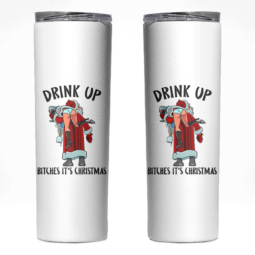 Funny Christmas Wine Skinny Tumbler Drink Up Bitches It Is Christmas - Wonder Print Shop