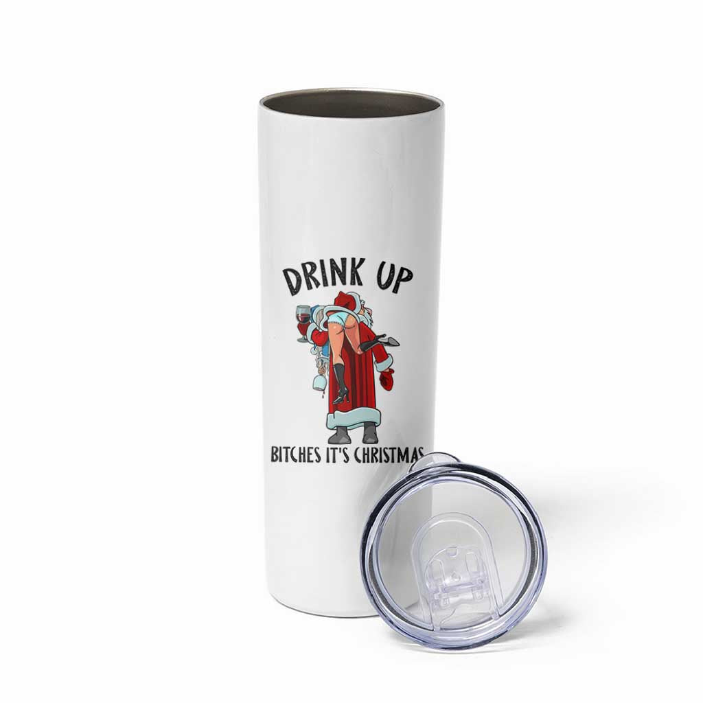 Funny Christmas Wine Skinny Tumbler Drink Up Bitches It Is Christmas - Wonder Print Shop