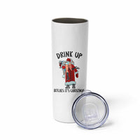 Funny Christmas Wine Skinny Tumbler Drink Up Bitches It Is Christmas - Wonder Print Shop