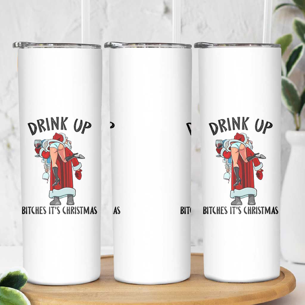 Funny Christmas Wine Skinny Tumbler Drink Up Bitches It Is Christmas - Wonder Print Shop