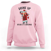 Funny Christmas Wine Sweatshirt Drink Up Bitches It Is Christmas - Wonder Print Shop