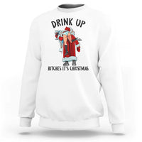 Funny Christmas Wine Sweatshirt Drink Up Bitches It Is Christmas - Wonder Print Shop