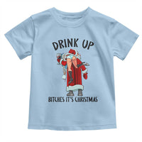 Funny Christmas Wine Toddler T Shirt Drink Up Bitches It Is Christmas - Wonder Print Shop