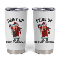 Funny Christmas Wine Tumbler Cup Drink Up Bitches It Is Christmas - Wonder Print Shop