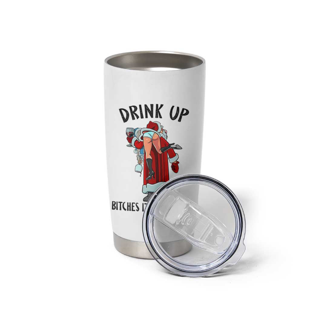 Funny Christmas Wine Tumbler Cup Drink Up Bitches It Is Christmas - Wonder Print Shop