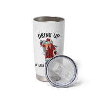 Funny Christmas Wine Tumbler Cup Drink Up Bitches It Is Christmas - Wonder Print Shop