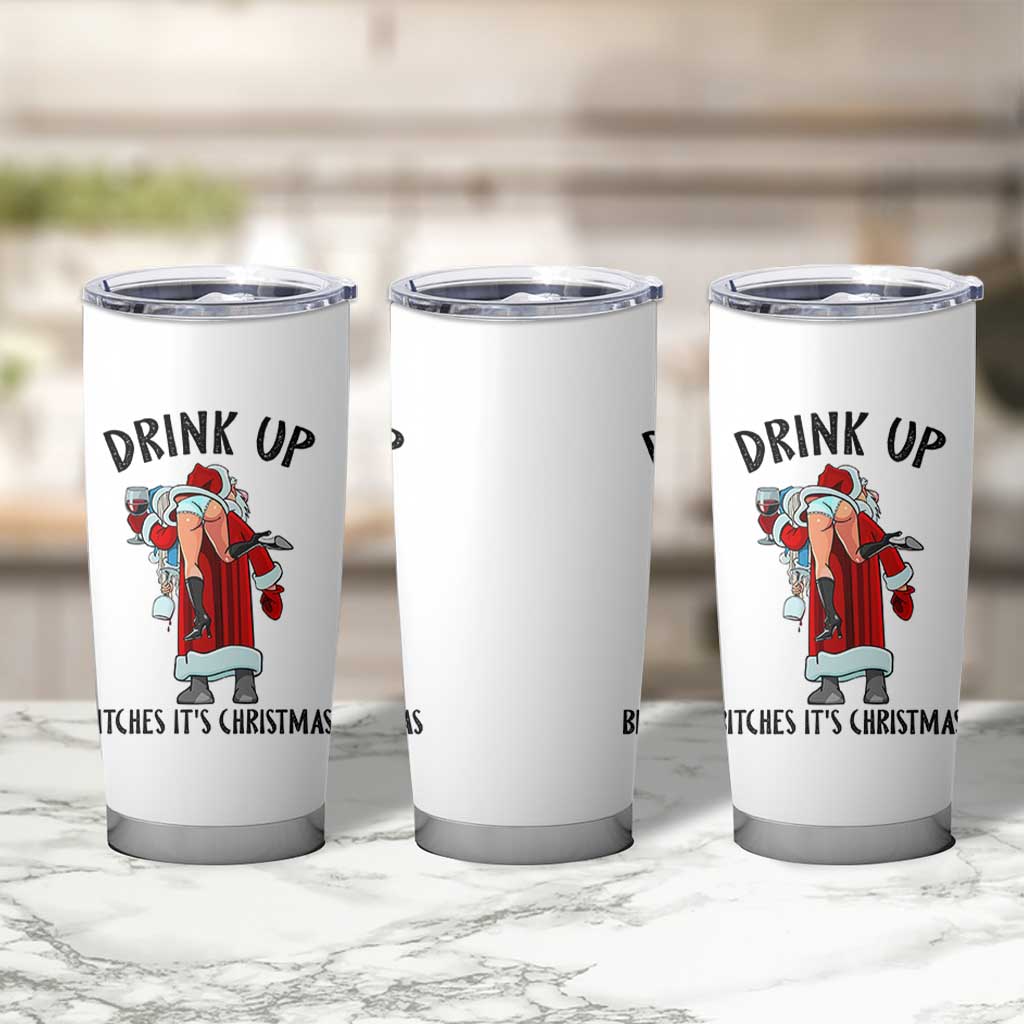 Funny Christmas Wine Tumbler Cup Drink Up Bitches It Is Christmas - Wonder Print Shop