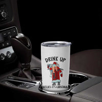 Funny Christmas Wine Tumbler Cup Drink Up Bitches It Is Christmas - Wonder Print Shop