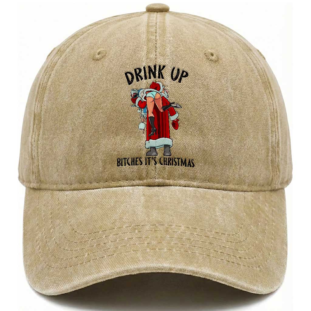 Funny Christmas Wine Washed Cotton Baseball Cap Drink Up Bitches It Is Christmas