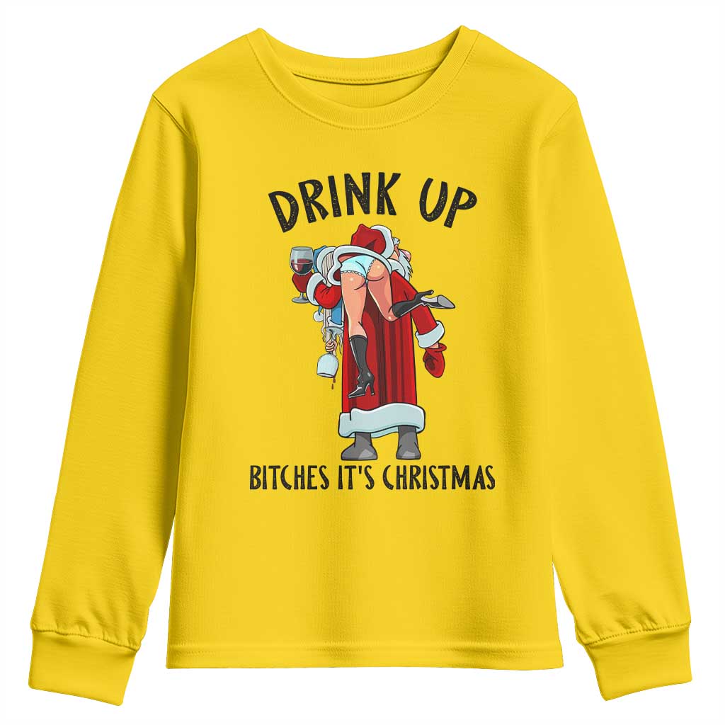 Funny Christmas Wine Youth Sweatshirt Drink Up Bitches It Is Christmas - Wonder Print Shop