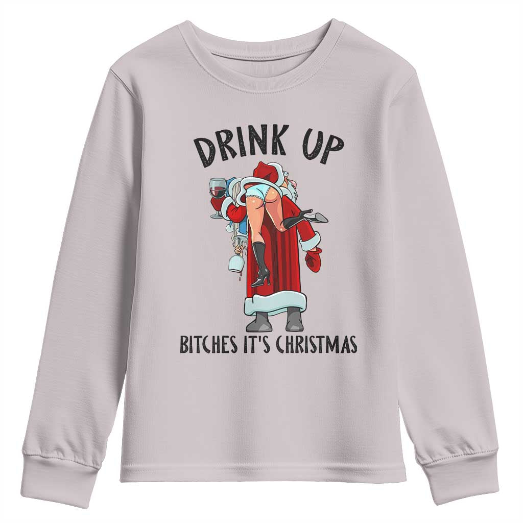 Funny Christmas Wine Youth Sweatshirt Drink Up Bitches It Is Christmas - Wonder Print Shop