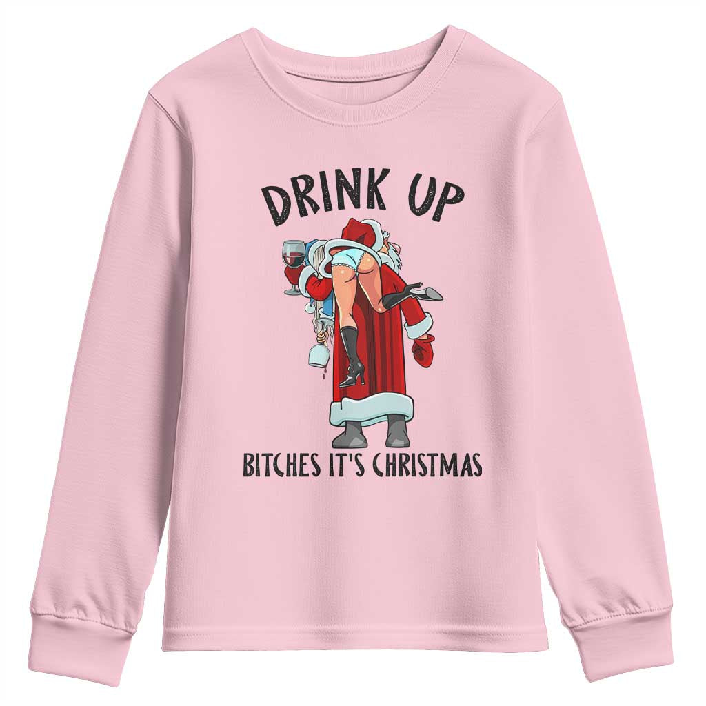Funny Christmas Wine Youth Sweatshirt Drink Up Bitches It Is Christmas - Wonder Print Shop