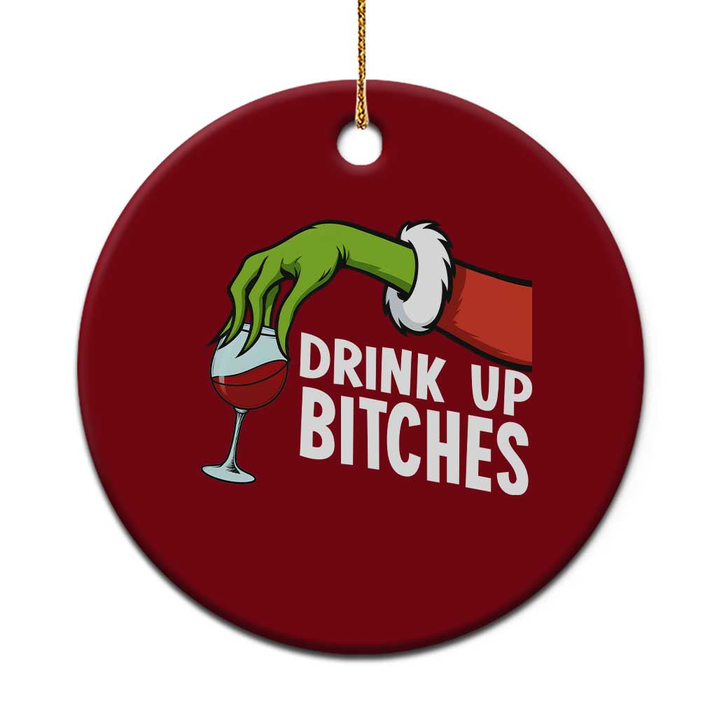 Funny Christmas Wine Ceramic Ornament Drink Up Bitches - Wonder Print Shop