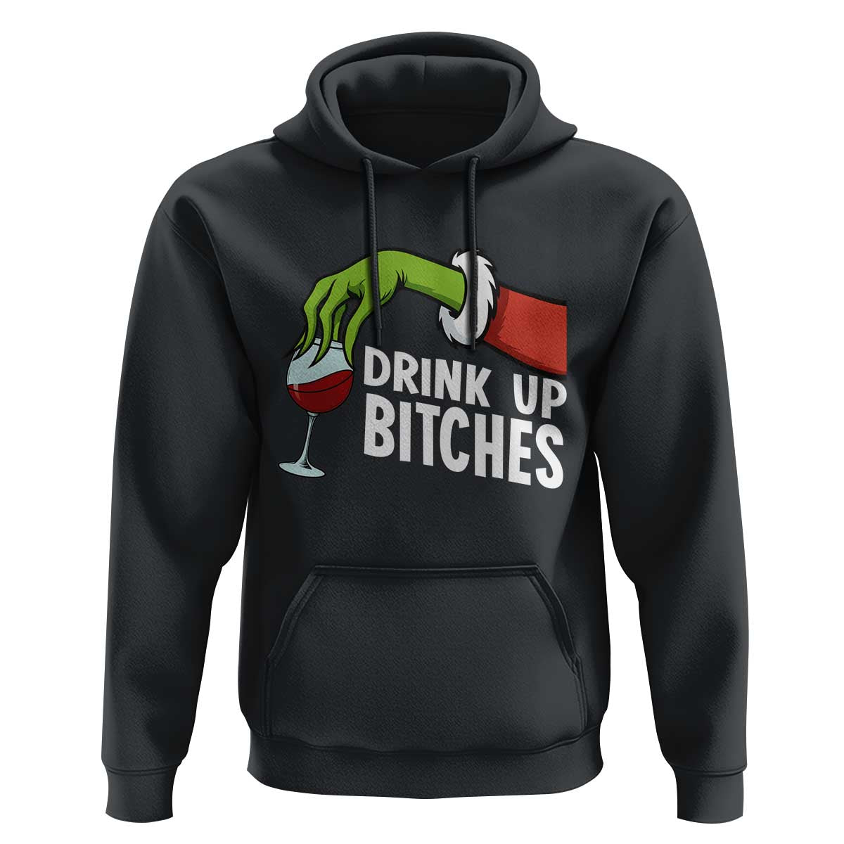 Funny Christmas Wine Hoodie Drink Up Bitches - Wonder Print Shop