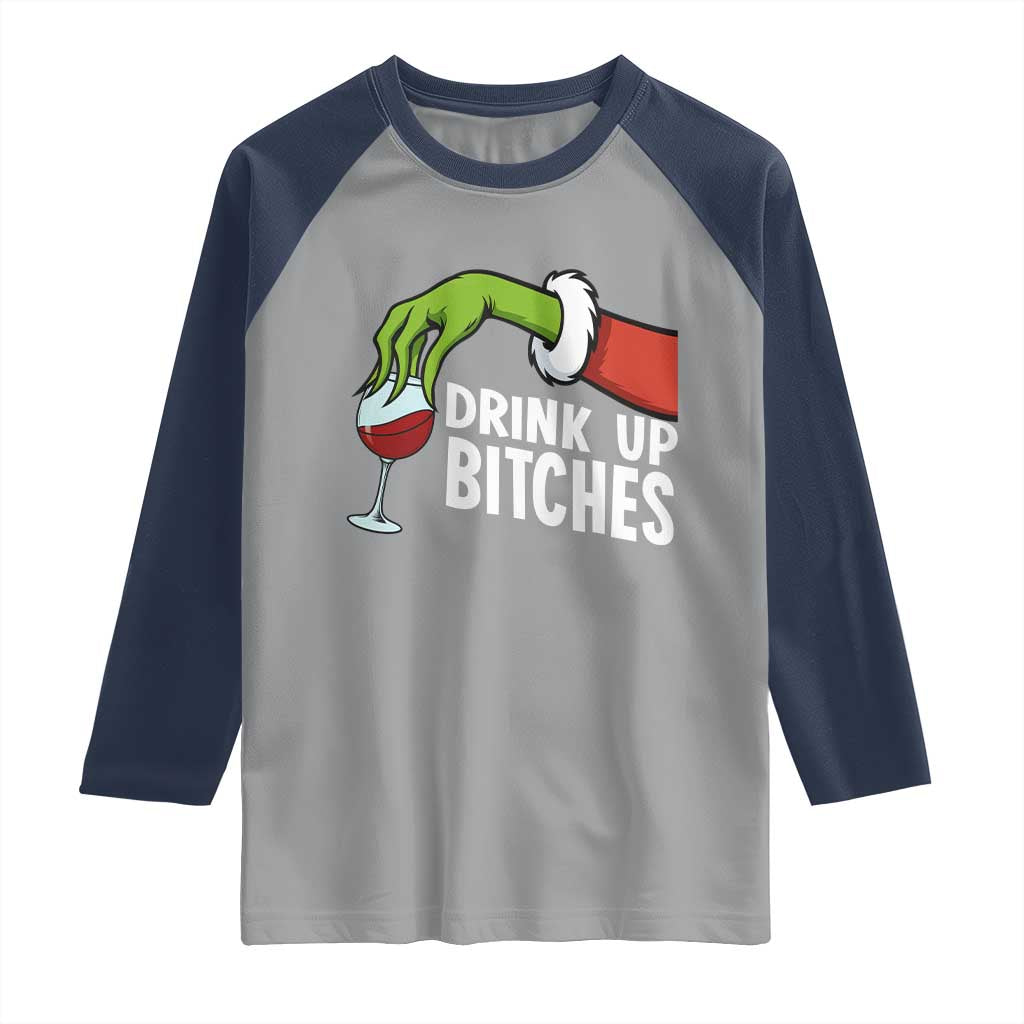 Funny Christmas Wine Raglan Shirt Drink Up Bitches - Wonder Print Shop