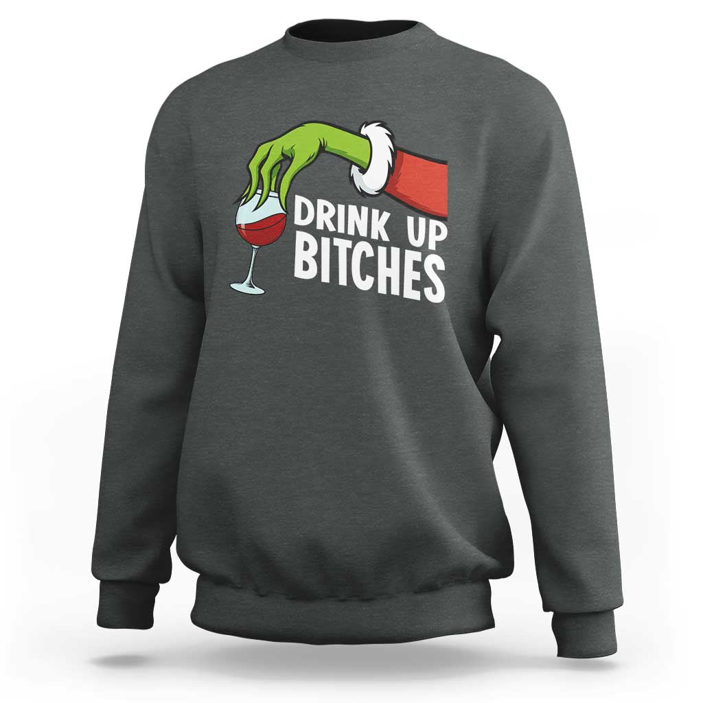 Funny Christmas Wine Sweatshirt Drink Up Bitches - Wonder Print Shop