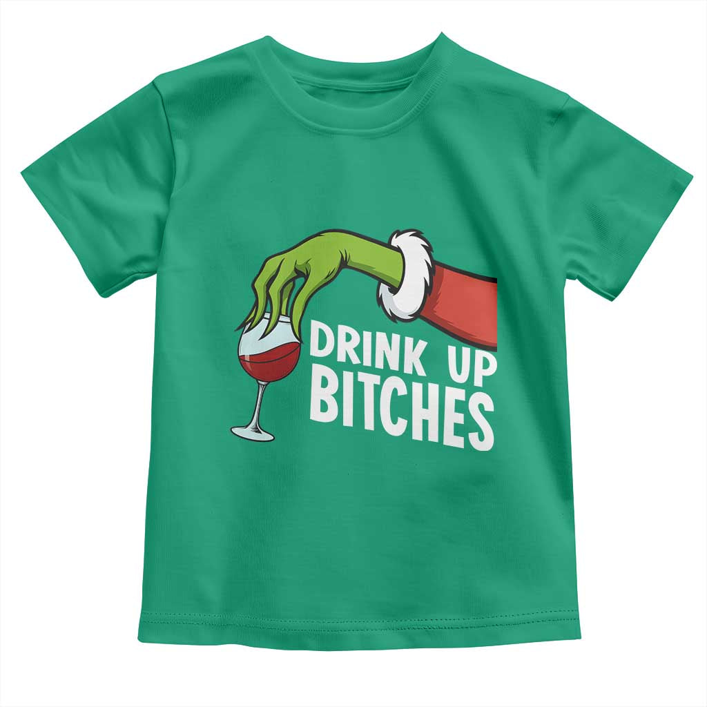 Funny Christmas Wine Toddler T Shirt Drink Up Bitches - Wonder Print Shop