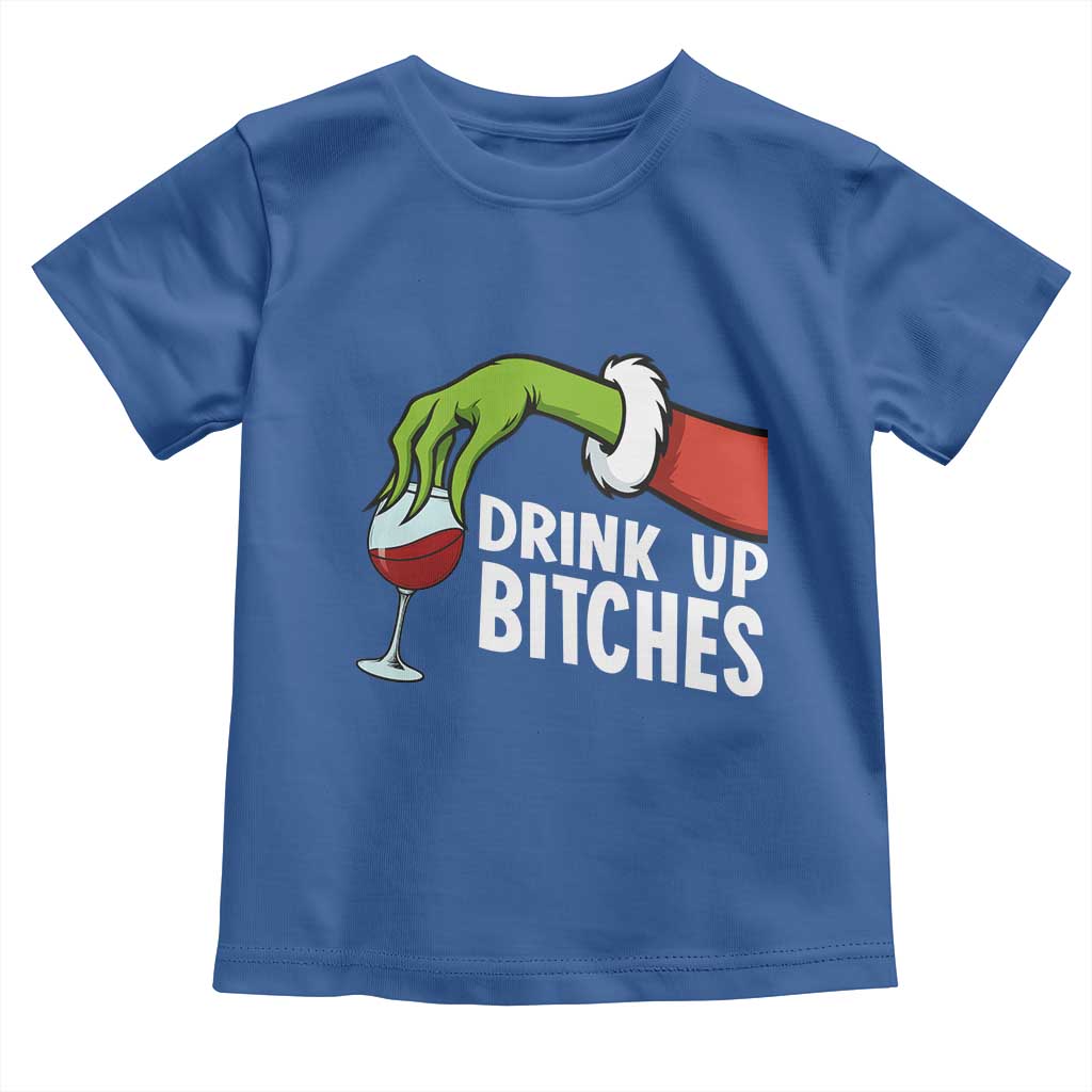 Funny Christmas Wine Toddler T Shirt Drink Up Bitches - Wonder Print Shop
