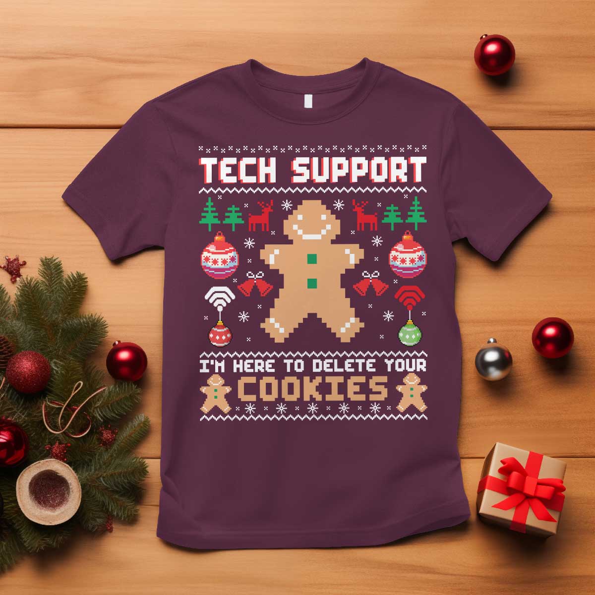 Tech Support Christmas T Shirt I Am Here To Delete Your Cookies - Wonder Print Shop