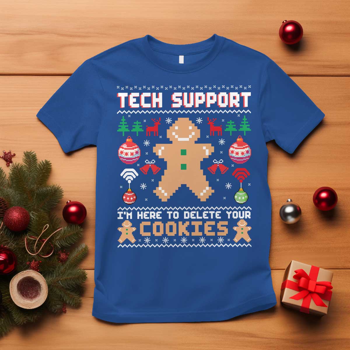 Tech Support Christmas T Shirt I Am Here To Delete Your Cookies - Wonder Print Shop