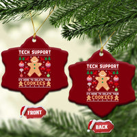 Tech Support Christmas Ceramic Ornament I Am Here To Delete Your Cookies - Wonder Print Shop