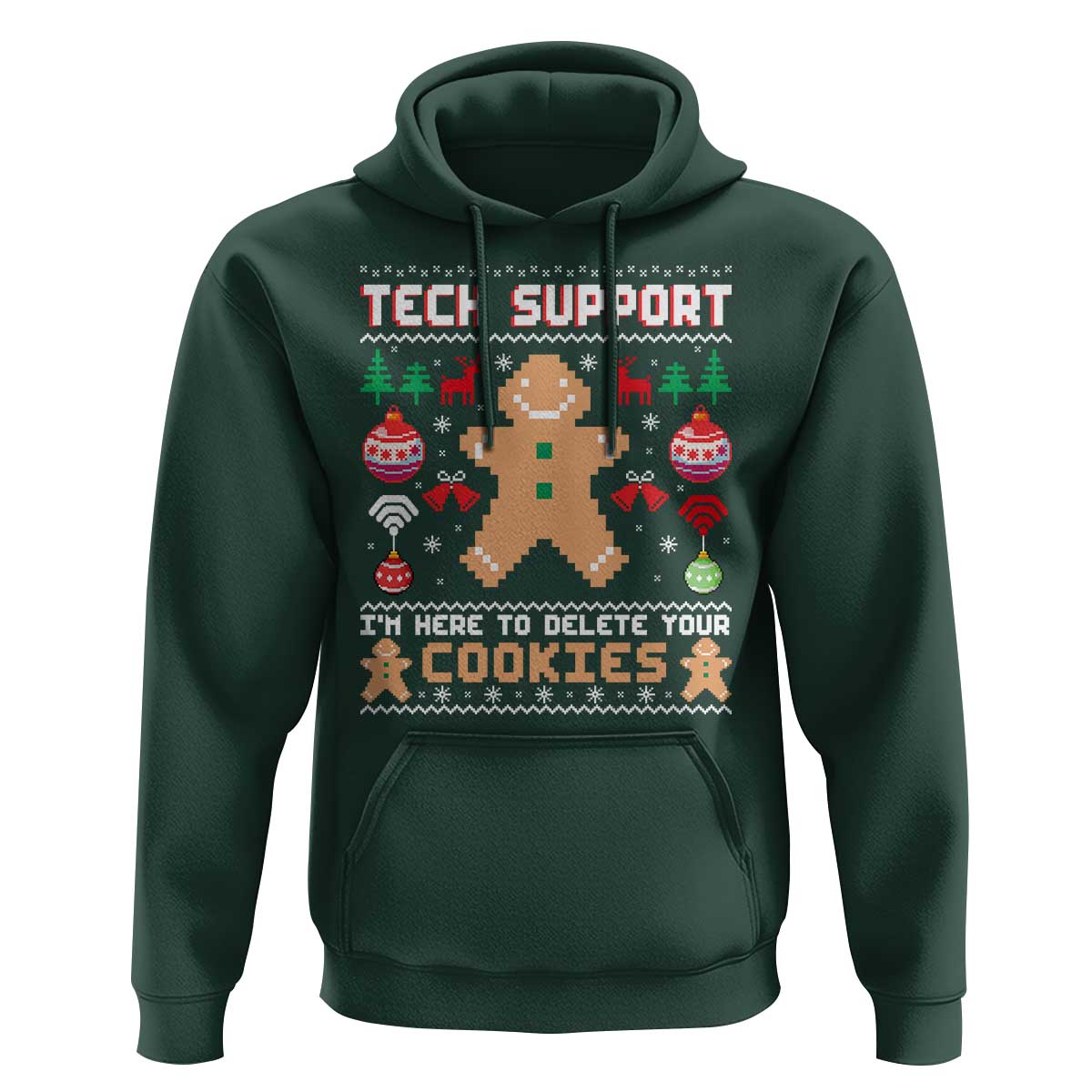 Tech Support Christmas Hoodie I Am Here To Delete Your Cookies - Wonder Print Shop