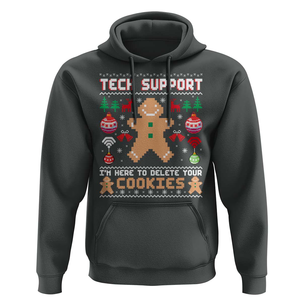 Tech Support Christmas Hoodie I Am Here To Delete Your Cookies - Wonder Print Shop
