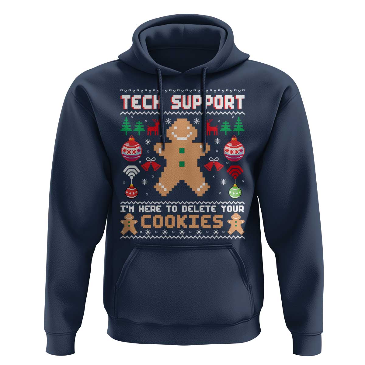 Tech Support Christmas Hoodie I Am Here To Delete Your Cookies - Wonder Print Shop