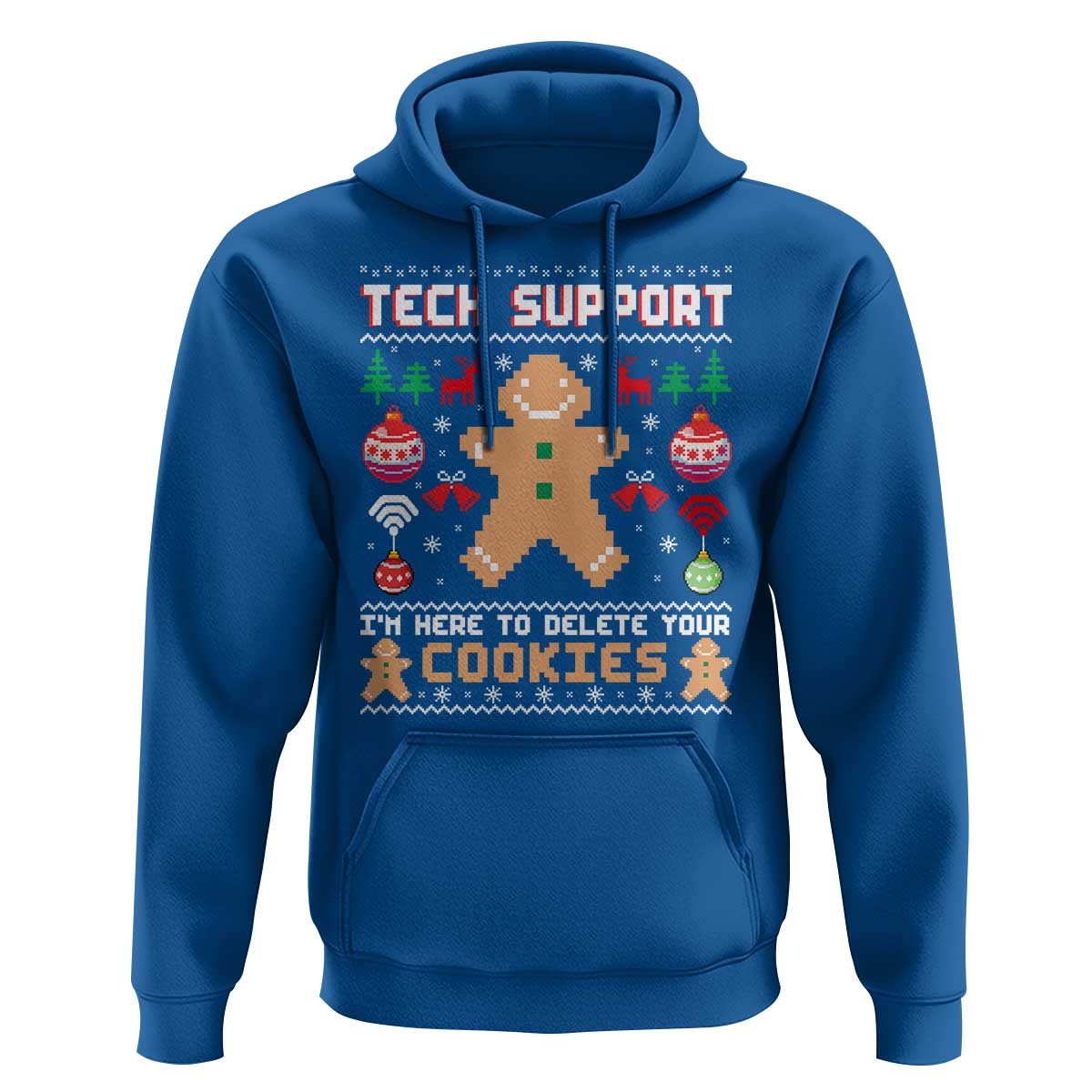 Tech Support Christmas Hoodie I Am Here To Delete Your Cookies - Wonder Print Shop
