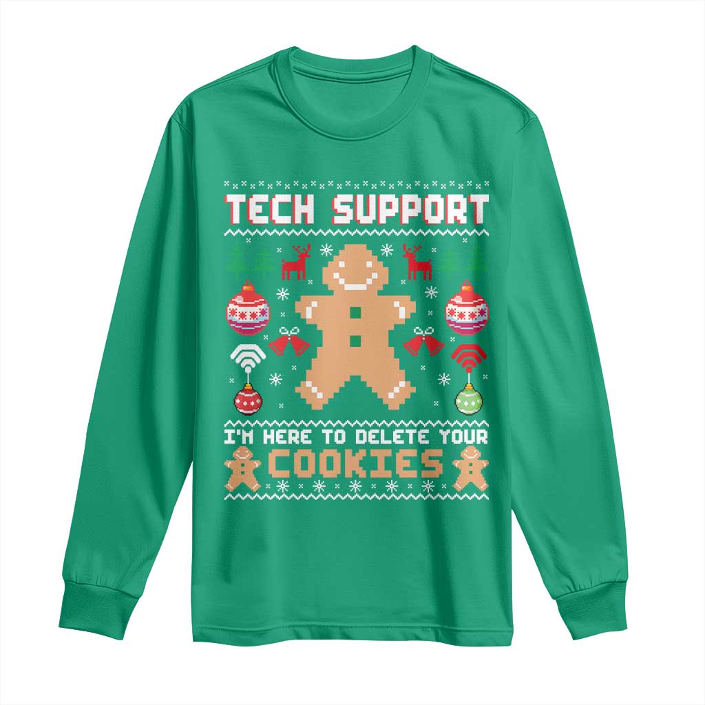 Tech Support Christmas Long Sleeve Shirt I Am Here To Delete Your Cookies - Wonder Print Shop