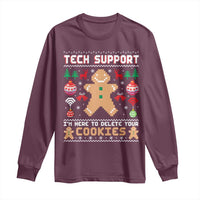 Tech Support Christmas Long Sleeve Shirt I Am Here To Delete Your Cookies - Wonder Print Shop