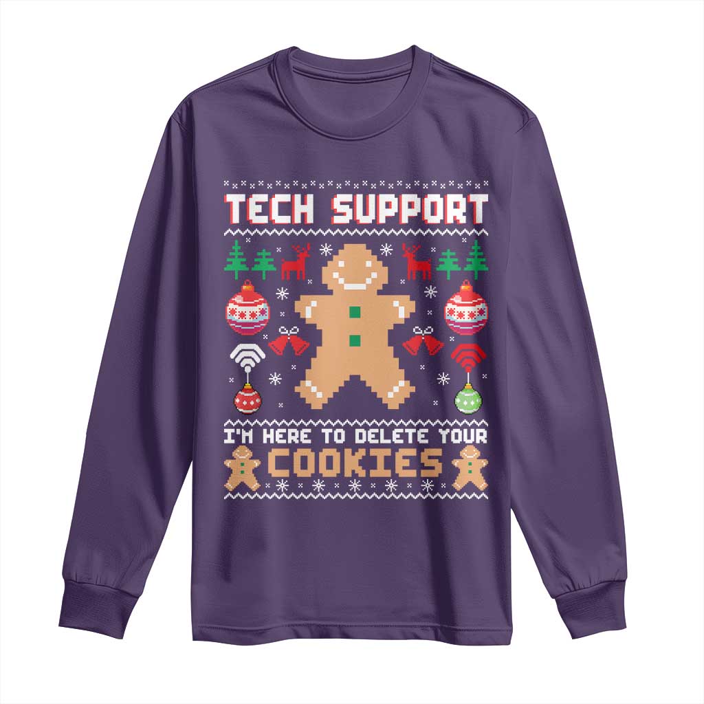 Tech Support Christmas Long Sleeve Shirt I Am Here To Delete Your Cookies - Wonder Print Shop