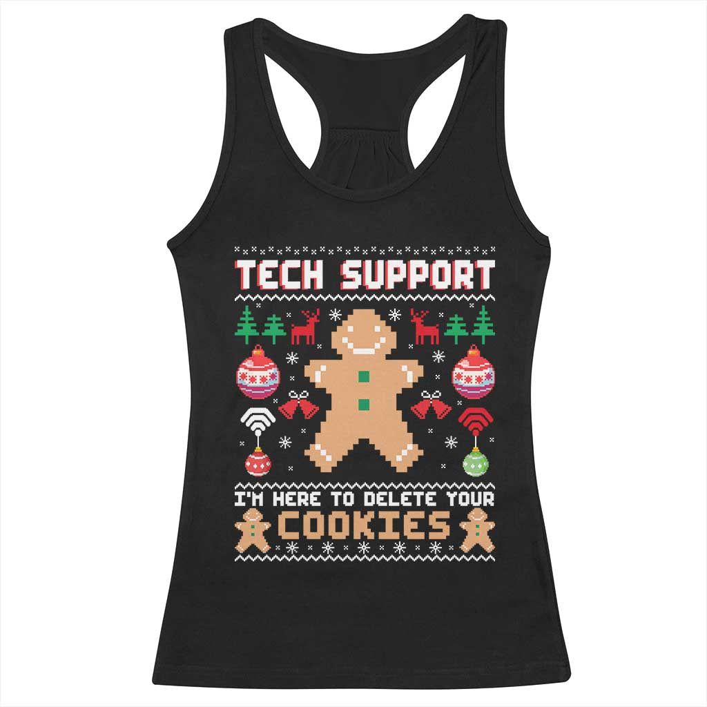 Tech Support Christmas Racerback Tank Top I Am Here To Delete Your Cookies - Wonder Print Shop