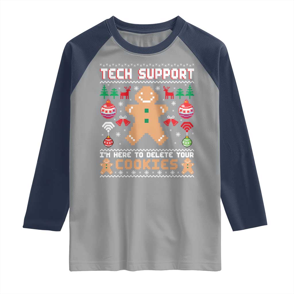 Tech Support Christmas Raglan Shirt I Am Here To Delete Your Cookies - Wonder Print Shop