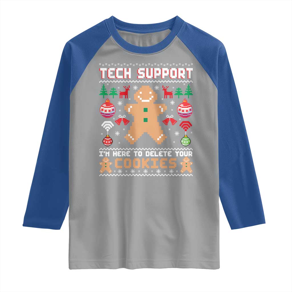 Tech Support Christmas Raglan Shirt I Am Here To Delete Your Cookies - Wonder Print Shop