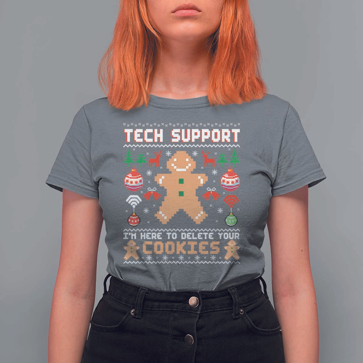Tech Support Christmas T Shirt For Women I Am Here To Delete Your Cookies - Wonder Print Shop