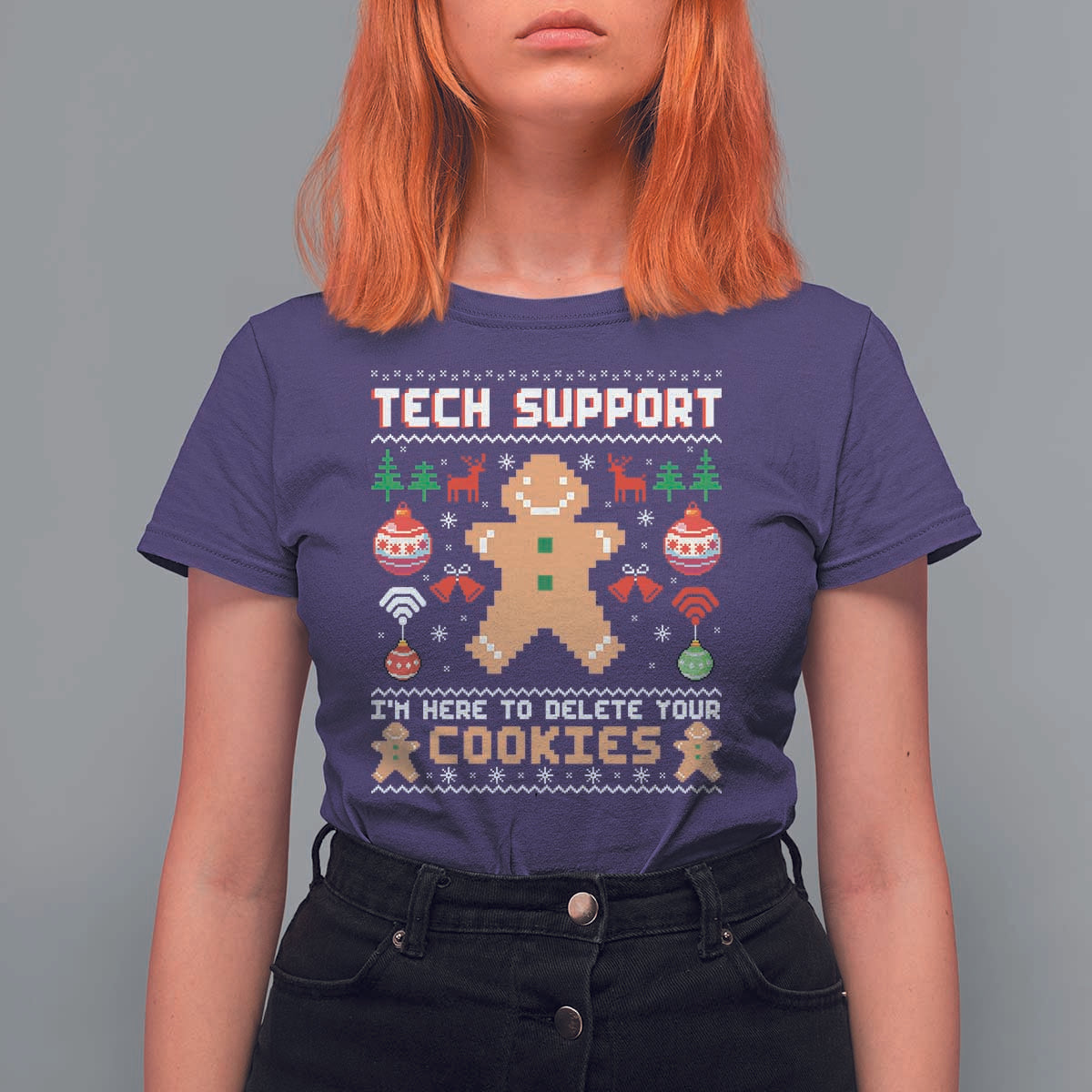 Tech Support Christmas T Shirt For Women I Am Here To Delete Your Cookies - Wonder Print Shop