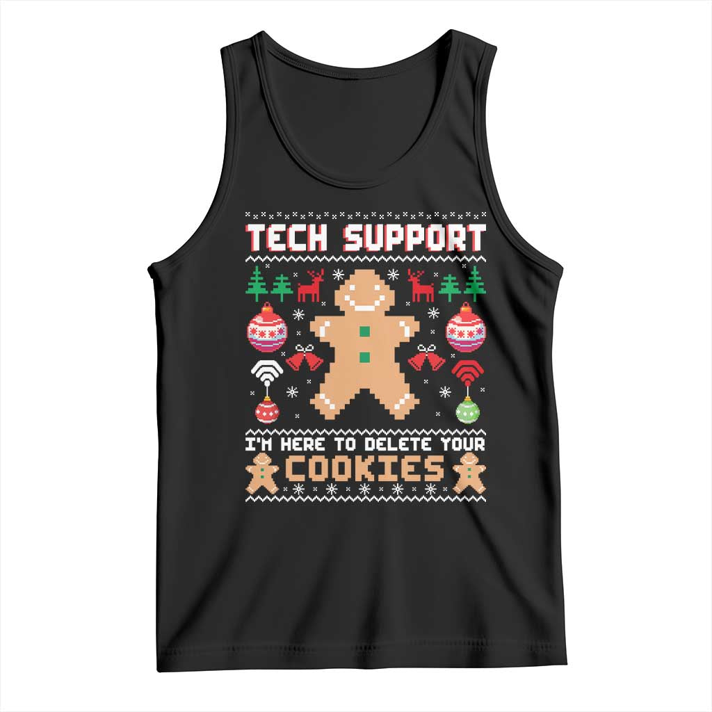 Tech Support Christmas Tank Top I Am Here To Delete Your Cookies - Wonder Print Shop